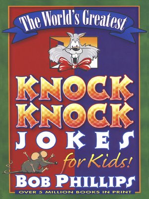 cover image of The World's Greatest Knock-Knock Jokes for Kids